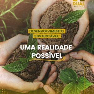 Imagem que ilustra que o desenvolvimento sustentável é uma realidade possível 